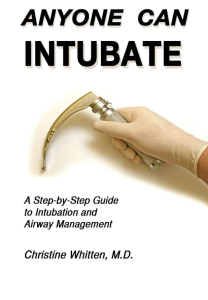 Anyone Can IntubateA Step-by-Step Guide To Intubation and Airway Management by Christten E Whitten MD